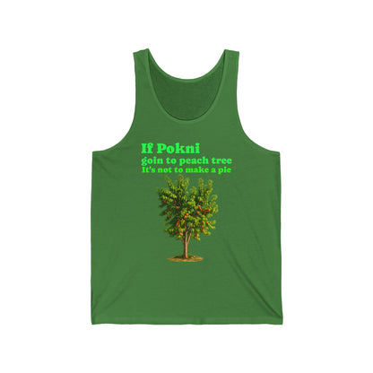 Peach Tree  switch Tank Top — "If Pokni goin to peach tree it's not to make a pie" Rustic Garden Graphic Tank
