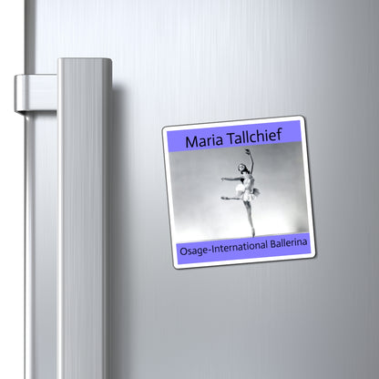 Maria Tallchief Magnet — 'Osage–International Ballerina' Vintage Ballet Fridge Magnet