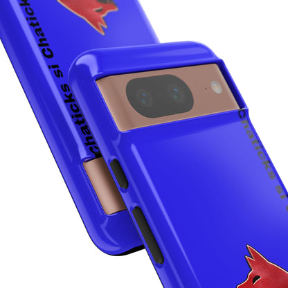 Pawnee Phone Case — Blue 'Chaticks si Chaticks' Wolf Logo Tough Case