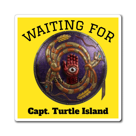 Waiting For Capt. Turtle Island Magnet – Yellow Novelty Fridge Magnet with Emblem