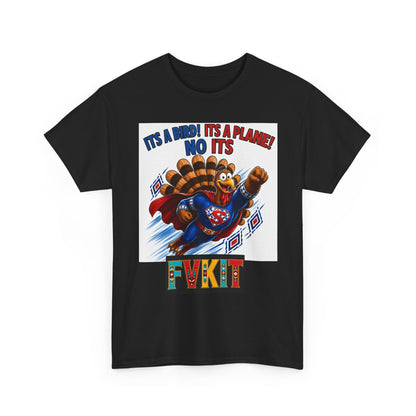 Turkey Superhero "It's a Bird! It's a Plane! No It's" with Arrow Back Print