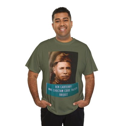 Ben Carterby Choctaw Code Talker T-Shirt — WWII Native American Veteran Tribute