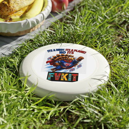 Turkey Frisbee — Super Turkey Wham-O Disc ("It's a Bird! It's a Plane! No It's Fvkit")