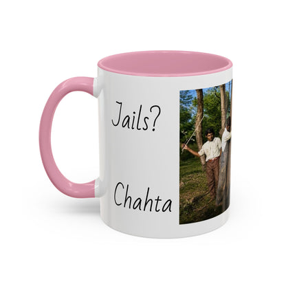 Jails? Ch Colorful Mugs (11oz, 15oz)