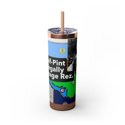 20oz Skinny Tumbler — 'Half-Pint Illegally on Osage Rez' Graphic Stainless Straw Cup