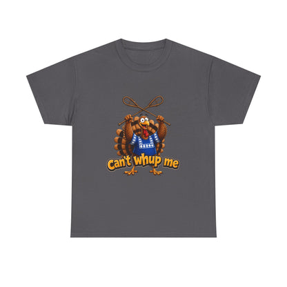 Turkey Mascot Tee — 'Can't Whup Me' Funny Thanksgiving T‑Shirt