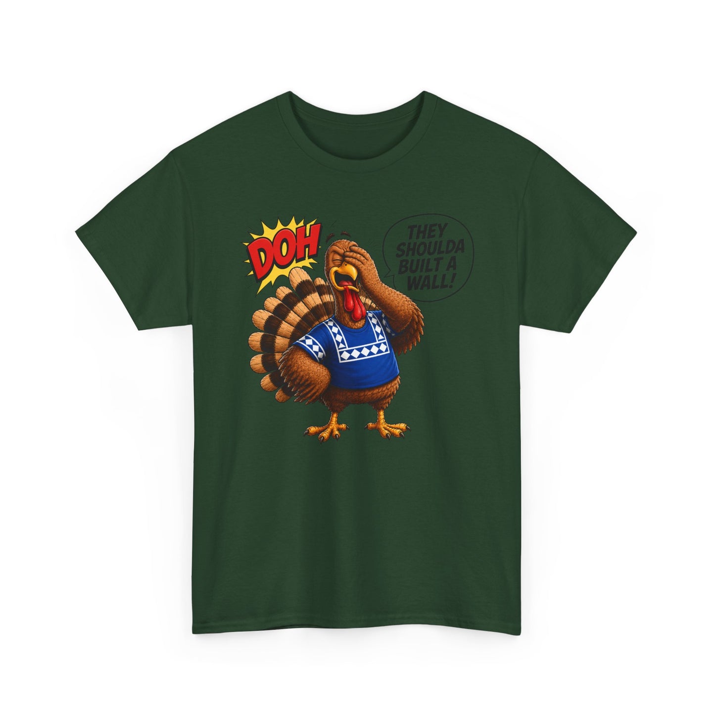 Turkey T-Shirt — “They Shoulda Built A Wall” Tee