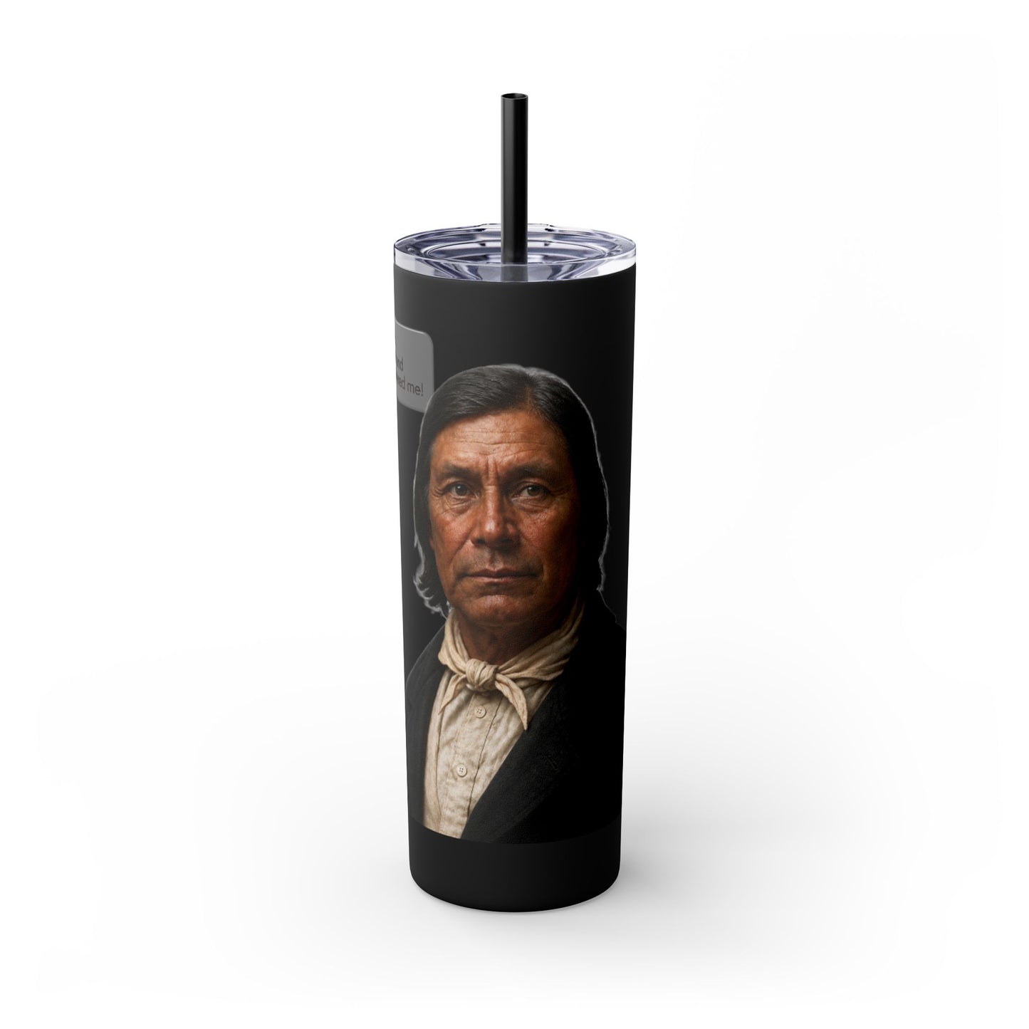 Chitto Harjo 20oz Skinny Tumbler with Classic Native American Portrait — Travel Straw Cup