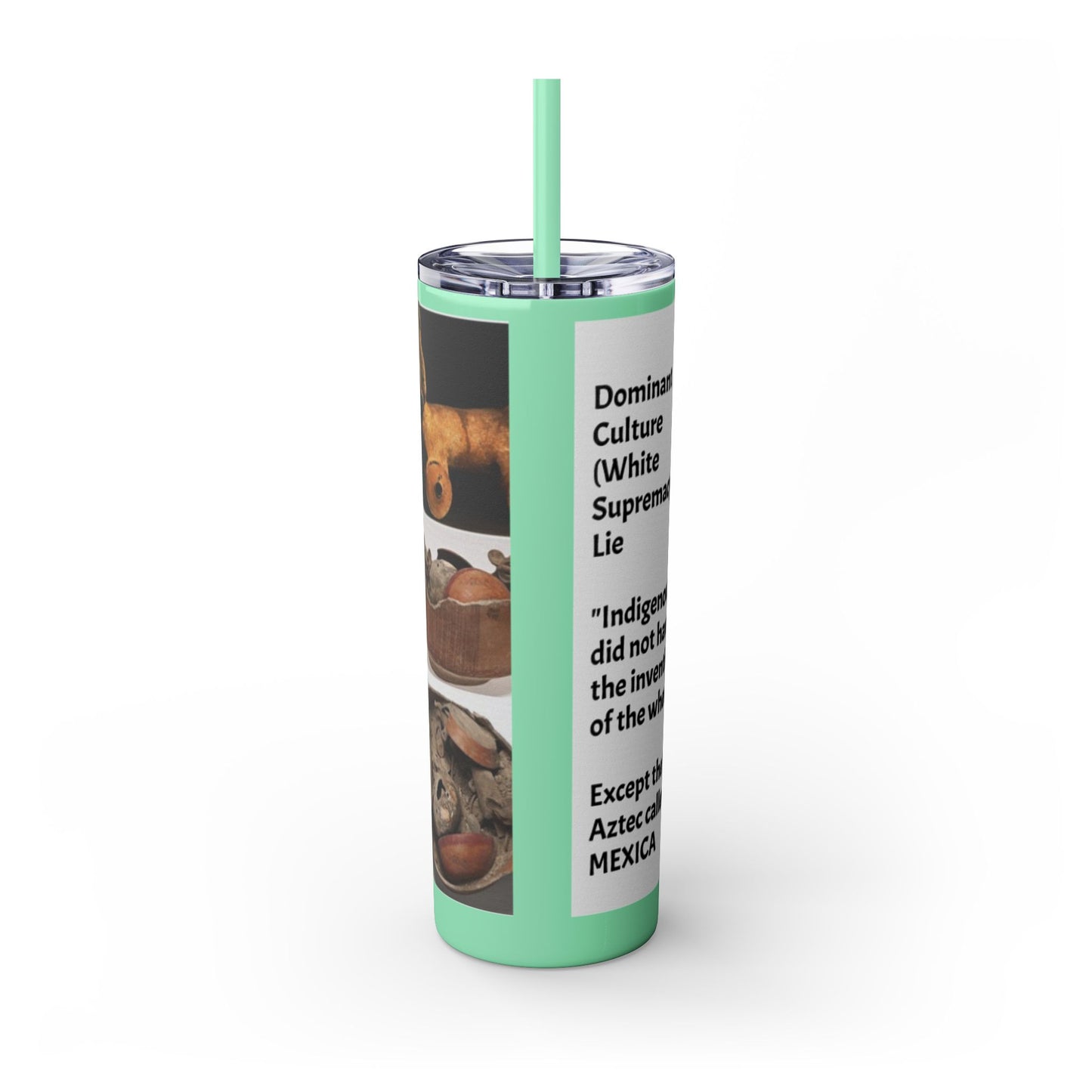 Aztec 20oz Skinny Tumbler - Educational Indigenous Artifacts Design