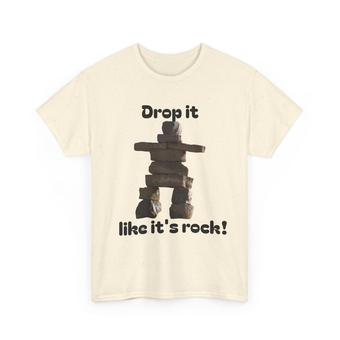 T‑Shirt — "Drop it like it's rock!" Inukshuk Stone Stack Tee