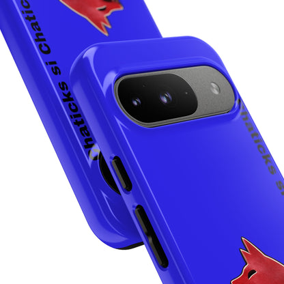 Pawnee Phone Case — Blue 'Chaticks si Chaticks' Wolf Logo Tough Case