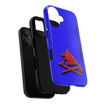 Pawnee Phone Case — Blue 'Chaticks si Chaticks' Wolf Logo Tough Case