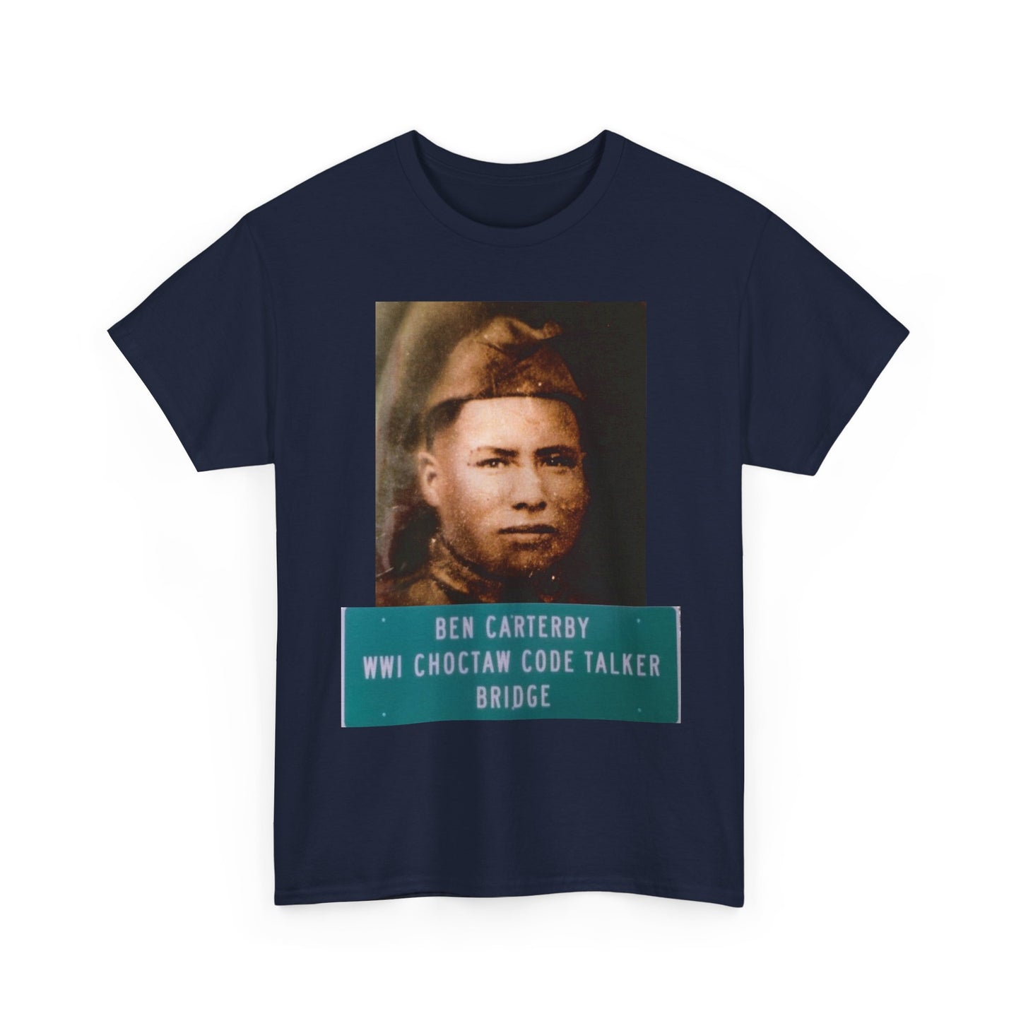 Ben Carterby Choctaw Code Talker T-Shirt — WWII Native American Veteran Tribute