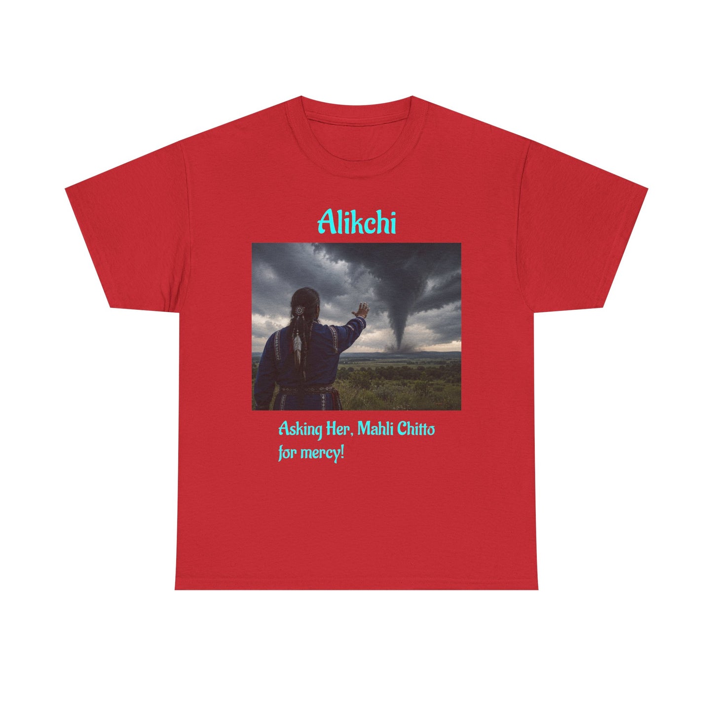 Alikchi Tornado Graphic Tee with "Asking Her: Mahli Chitto, for mercy!"