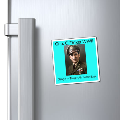 Gen. C. Tinker WWII Magnet — Tinker Air Force Base Osage Tribute