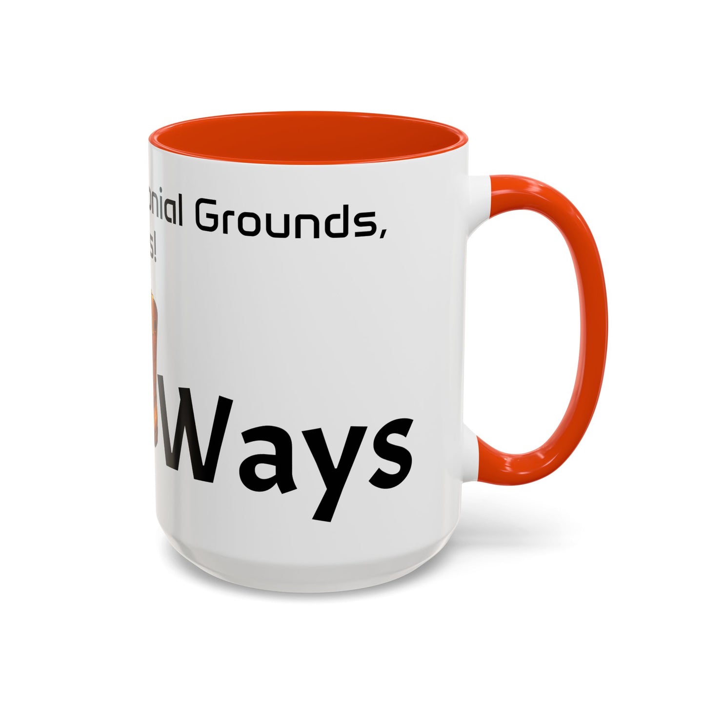 Olt Ways  Colorful Mugs (11oz, 15oz)