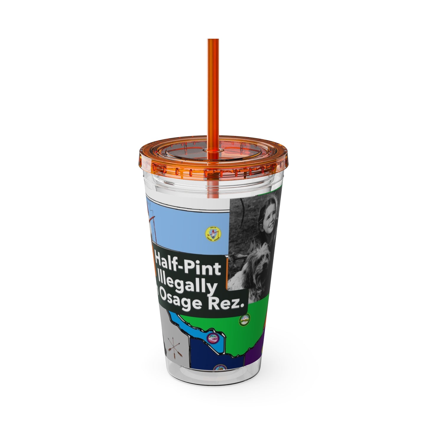 Sunsplash 16oz Tumbler with Straw — 'Half-Pint Illegally on Osage Rez' Graphic