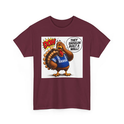 Turkey T-Shirt — “They Shoulda Built A Wall” Tee