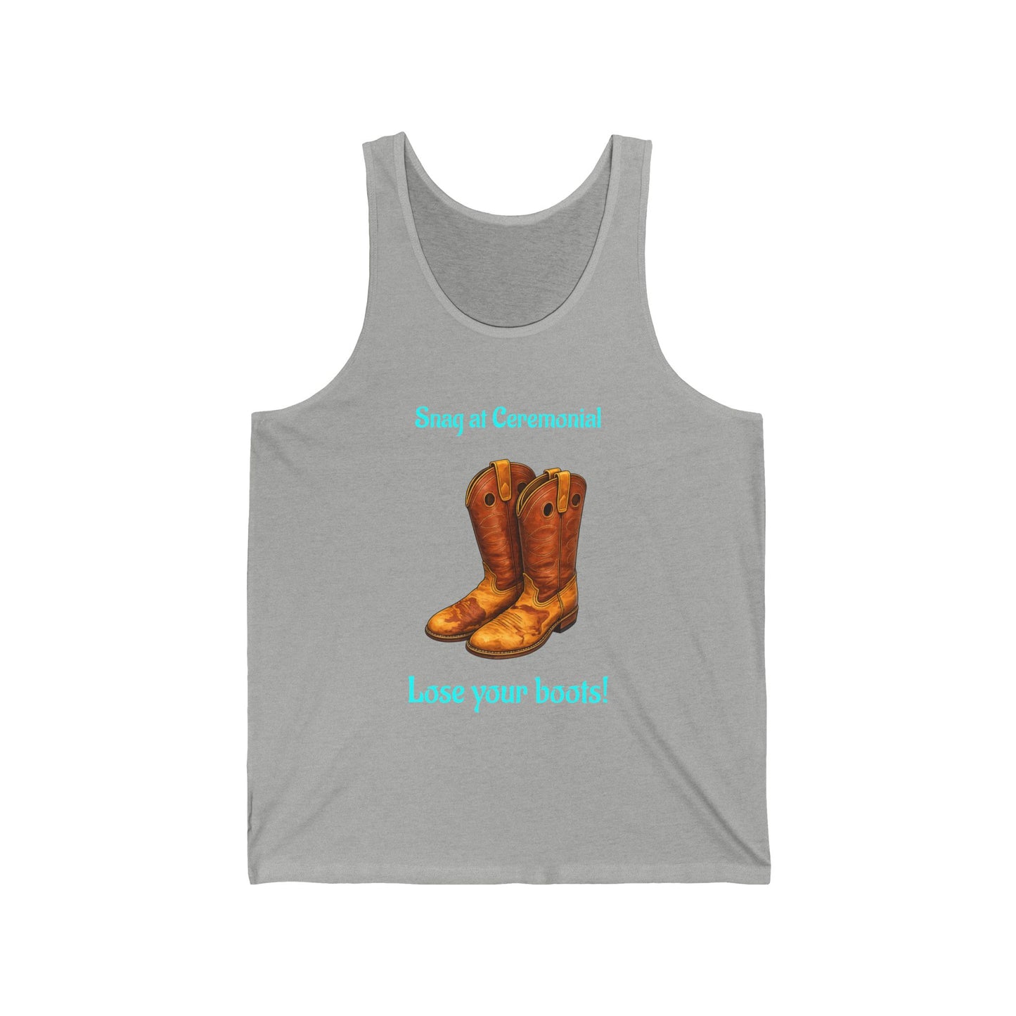 Cowboy Boots Tank Top — "Swing at Ceremonial, Lose Your Boots!" Western Graphic Tank