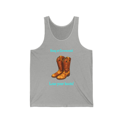 Cowboy Boots Tank Top — "Swing at Ceremonial, Lose Your Boots!" Western Graphic Tank