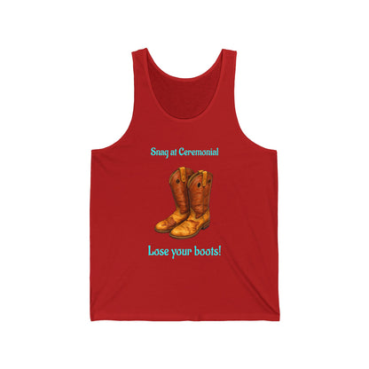Cowboy Boots Tank Top — "Swing at Ceremonial, Lose Your Boots!" Western Graphic Tank