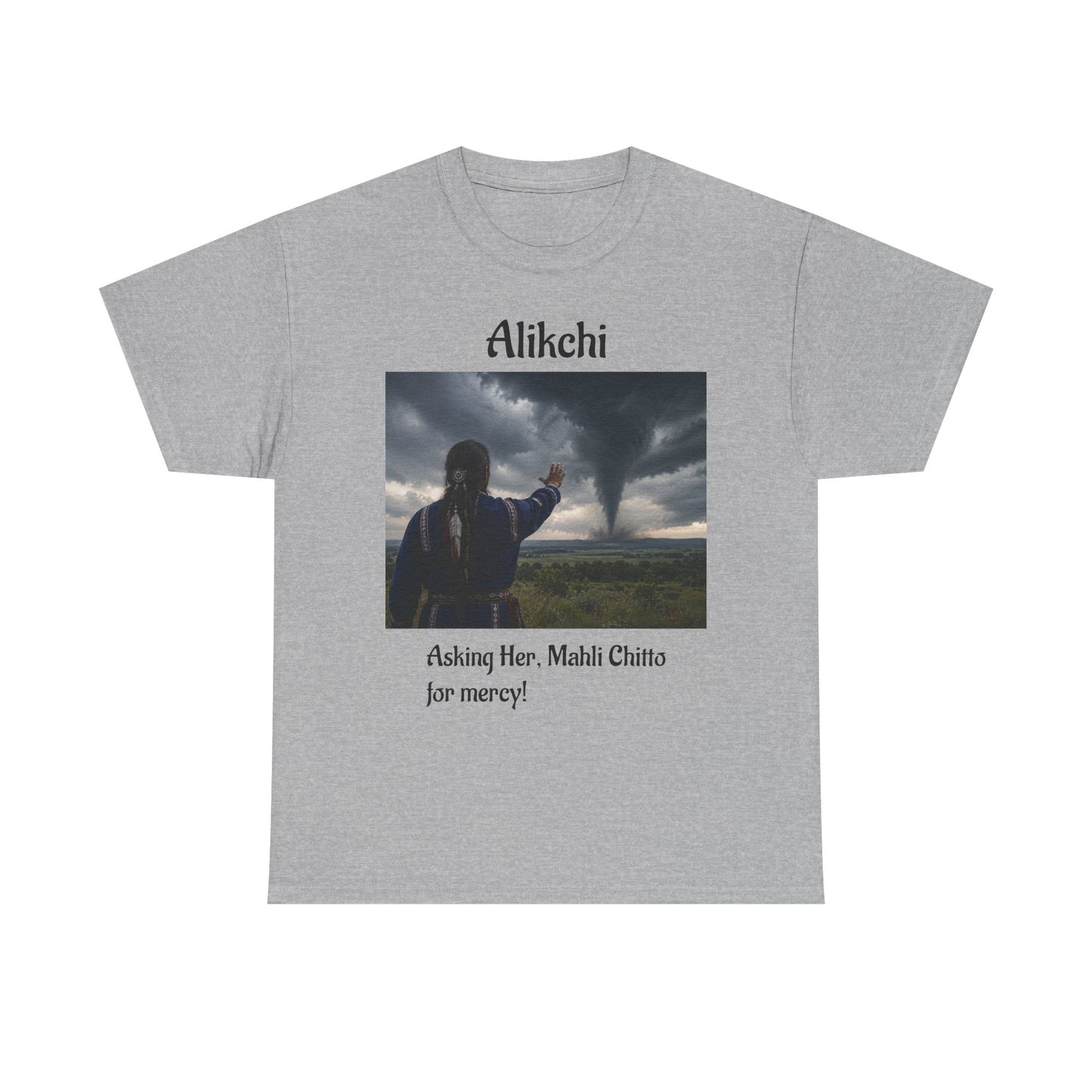 Alikchi Tornado Graphic Tee with "Asking Her: Mahli Chitto, for mercy!"