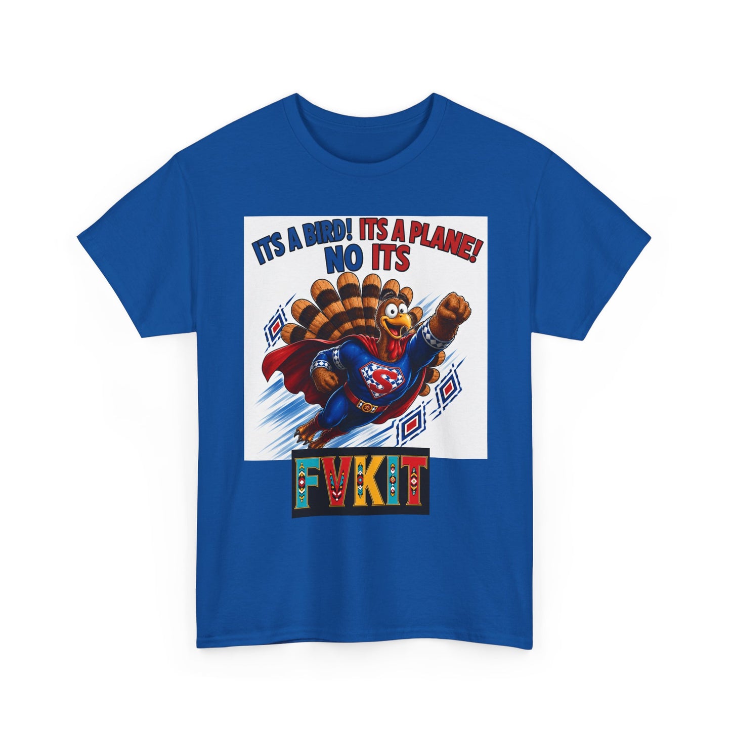 Turkey Superhero "It's a Bird! It's a Plane! No It's" with Arrow Back Print