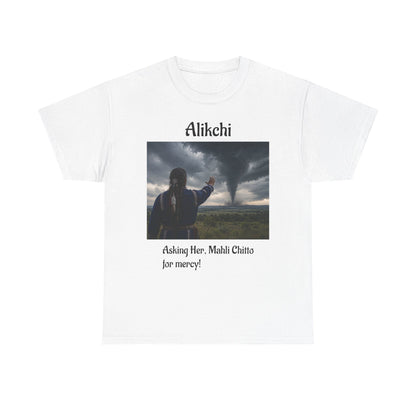 Alikchi Tornado Graphic Tee with "Asking Her: Mahli Chitto, for mercy!"