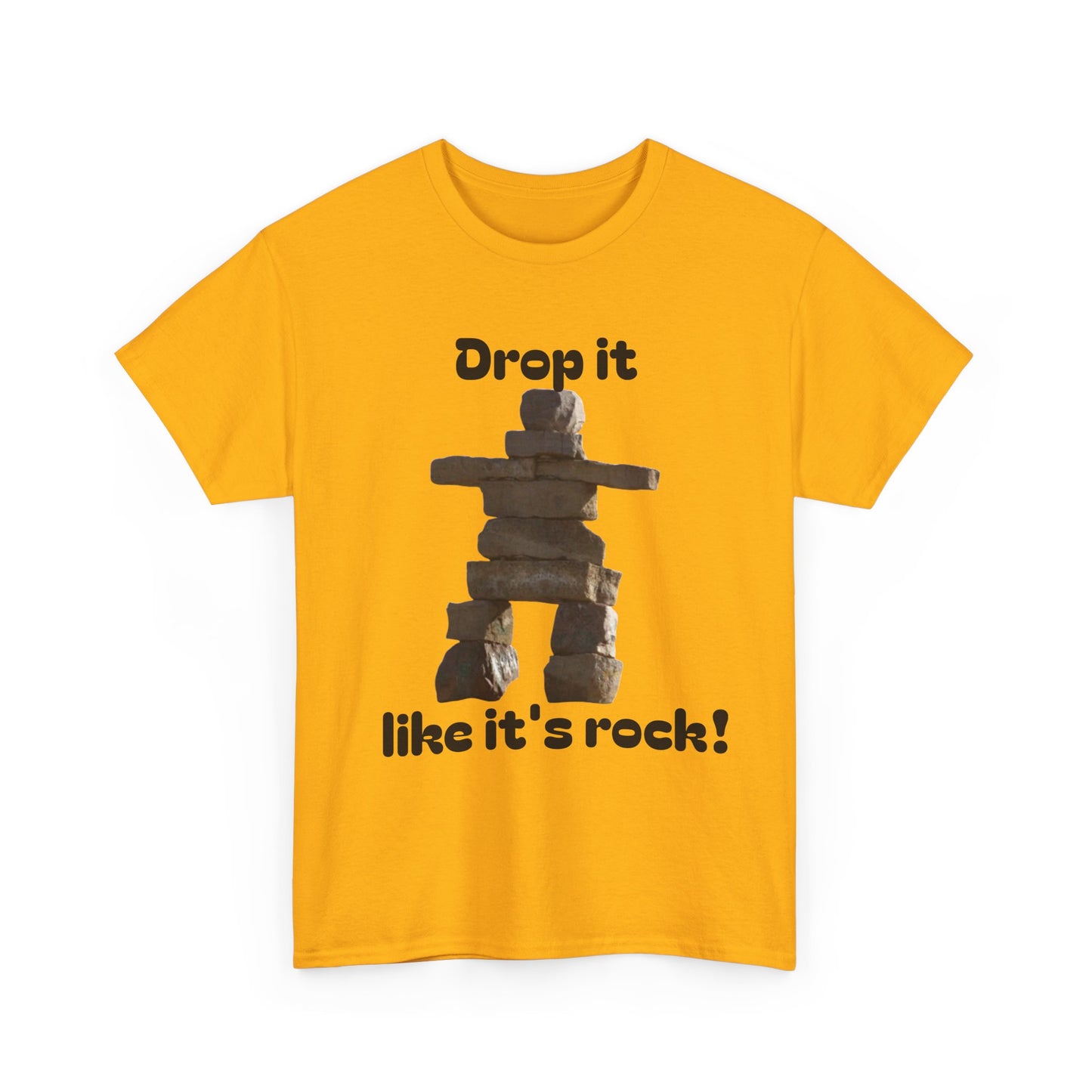 T‑Shirt — "Drop it like it's rock!" Inukshuk Stone Stack Tee
