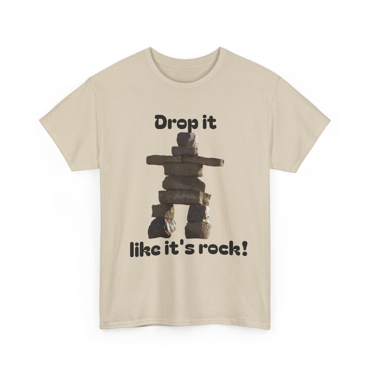 T‑Shirt — "Drop it like it's rock!" Inukshuk Stone Stack Tee