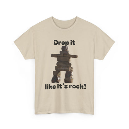 T‑Shirt — "Drop it like it's rock!" Inukshuk Stone Stack Tee