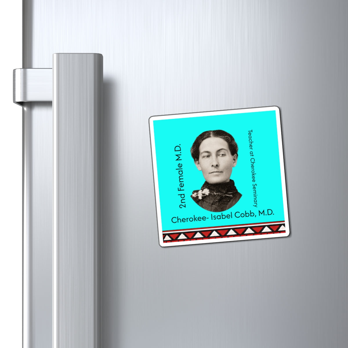 Isabel Cobb M.D. Historical Photo Magnet — Cherokee Doctor & Teacher Tribute