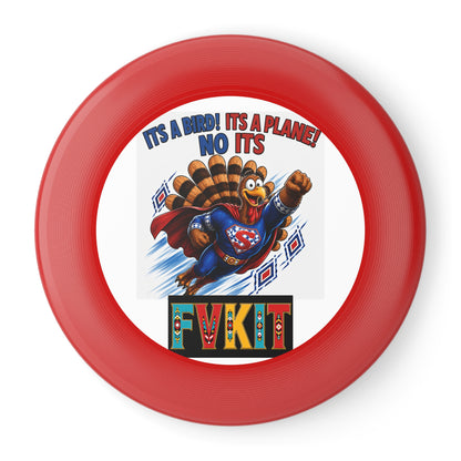 Turkey Frisbee — Super Turkey Wham-O Disc ("It's a Bird! It's a Plane! No It's Fvkit")