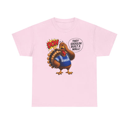 Turkey T-Shirt — “They Shoulda Built A Wall” Tee