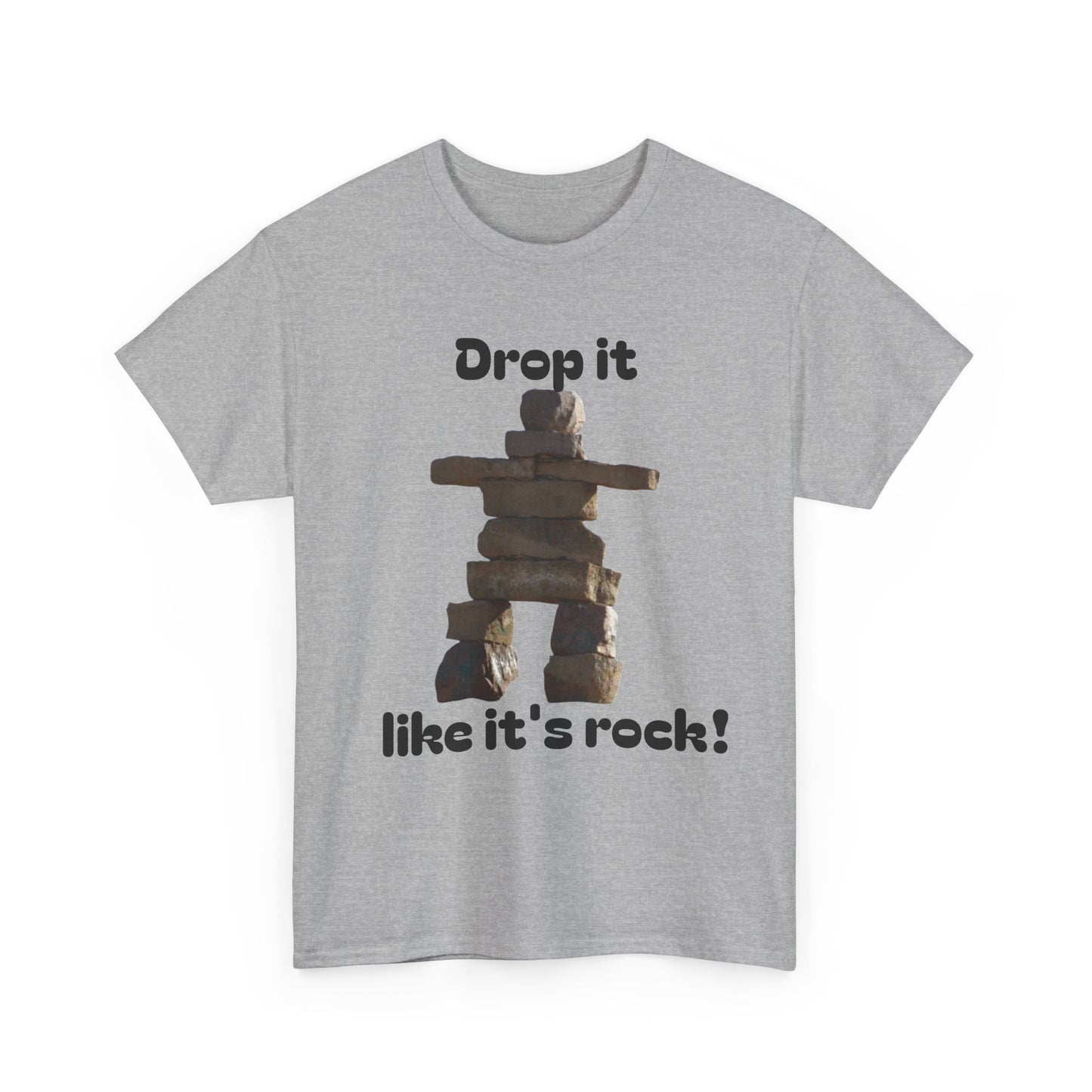 T‑Shirt — "Drop it like it's rock!" Inukshuk Stone Stack Tee