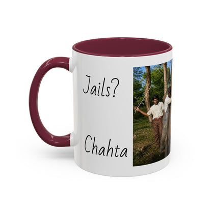 Jails? Ch Colorful Mugs (11oz, 15oz)