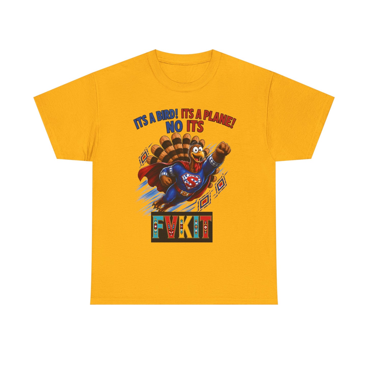 Turkey Superhero "It's a Bird! It's a Plane! No It's" with Arrow Back Print